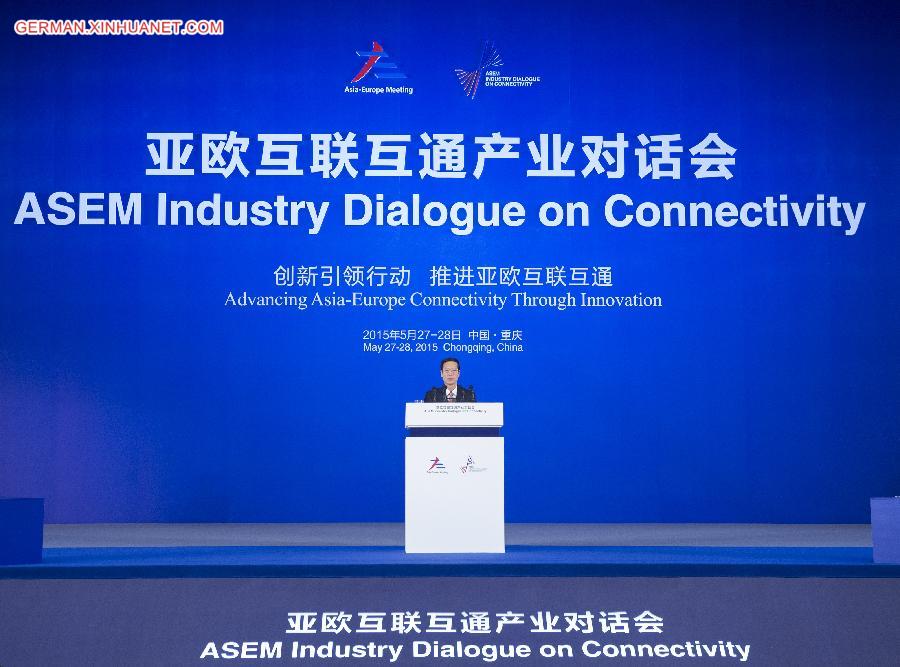 CHINA-CHONGQING-ZHANG GAOLI-ASEM INDUSTRY DIALOGUE ON CONNECTIVITY (CN)