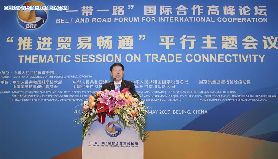 (BRF)CHINA-BELT AND ROAD FORUM-THEMATIC SESSION-TRADE (CN)